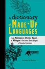 The Dictionary of MadeUp Languages From Elvish to Klingon The Anwa Reella Ealray Yeht  Origins of Invented Lexicons