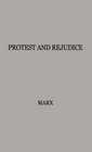 Protest and Prejudice A Study of Belief in the Black Community