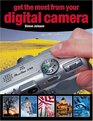 Get The Most From Your Digital Camera