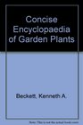 Concise Encyclopaedia of Garden Plants