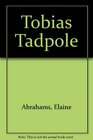 Tobias Tadpole