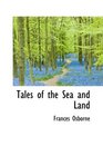 Tales of the Sea and Land