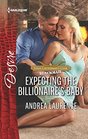 Expecting the Billionaire's Baby (Texas Cattleman's Club: Blackmail, Bk 4) (Harlequin Desire, No 2510)