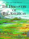 The Discovery of the Americas From Prehistory Through the Age of Columbus