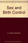 Sex and Birth Control A Guide for the Young