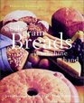 Whole Grain Breads by Machine or Hand 200 Delicious Healthful Simple Recipes