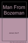 Man From Bozeman