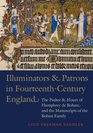 Illuminators and Patrons in FourteenthCentury England The Psalter and Hours of Humphrey de Bohun and the Manuscripts of the Bohum Family