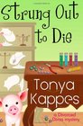 Strung Out To Die: A Divorced Diva Mystery (Volume 1)