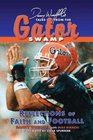 Danny Wuerffel's Tales of Gator Football Reflections of Faith and Football