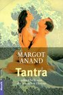 Tantra oder Die Kunst der sexuellen Ekstase