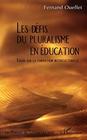 Les Defis Du Pluralisme En Education Essais Sur La Formation Interculturelle