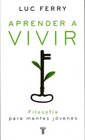 Aprender a Vivir / Learning to Live