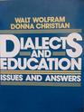 Dialects and Education Issues and Answers