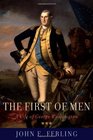 The First of Men A Life of George Washington