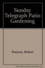 Sunday Telegraph Patio Gardening