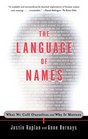 The Language of Names  What We Call Ourselves and Why It Matters