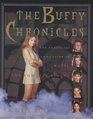 The Buffy Chronicles : The Unofficial Guide to 'Buffy the Vampire Slayer