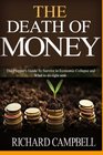 The Death of Money 2 in 1 The Death of Money and Debt Free The Prepper's Guide for Your Financial Freedom and How to Survive in Economic Collapse