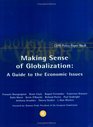 Making Sense of Globalization A Guide to the Economic Issues