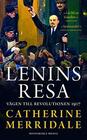 Lenins resa  Vagen till revolutionen 1917