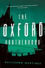 The Oxford Brotherhood A Novel
