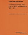 Fabian Marcaccio 661 Conjectures For A New Paint Management 19892004