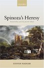 Spinoza's Heresy Immortality and the Jewish Mind