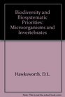 Biodiversity and Biosystematic Priorities Microorganisms and Invertebrates