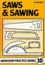 Saws & Sawing (Workshop Practice Series) (Workshop Practice Series) (Workshop Practice Series)
