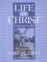 Life in Christ A Manual for Disciples Biblical Truth in a Workbook Format to Introduce Young Believers  to the Christian Faith