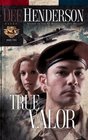 True Valor (Uncommon Heroes, Bk 2)