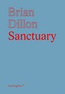 Brian Dillon Sanctuary