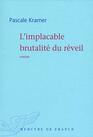 L'implacable brutalit du rveil