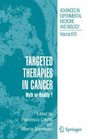Targeted Therapies in Cancer Myth or Reality