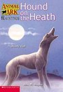 Hound on the Heath (Animal Ark Hauntings, Bk 6)