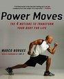 Power Moves The Four Motions to Transform Your Body for Life