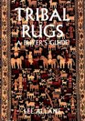 Tribal Rugs A Buyer's Guide