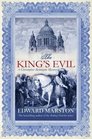 The King\'s Evil (Christopher Redmayne, Bk 1)