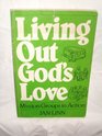 Living Out God's Love