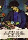 Literary Intention Literary Interpretations and Readers