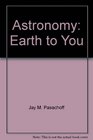 Astronomy Earth to You