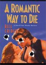 A Romantic Way to Die (A Sheriff Dan Rhodes Mystery )