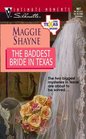 The Baddest Bride in Texas (Texas Brand, Bk 6) (Silhouette Intimate Moments, No 907)