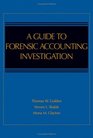 Auditors' Guide to Forensic Accounting Investigation