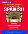 Castilian Spanish, Conversational: Learn to Speak and Understand Castilian Spanish with Pimsleur Language Programs (Pimsleur Conversational)