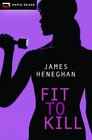 Fit to Kill (Rapid Reads)