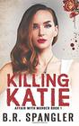 Killing Katie A Deadly Vigilante Crime Thriller