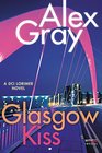 Glasgow Kiss A DCI Lorimer Novel