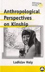 Anthropological Perspectives On Kinship